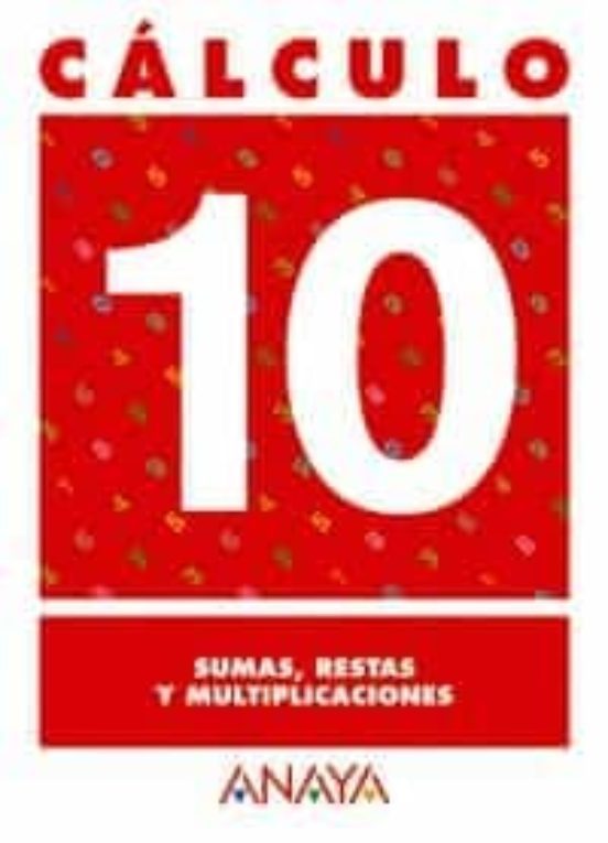 CALCULO 10 SUMAS, RESTAS Y MULTIPLICACIONES