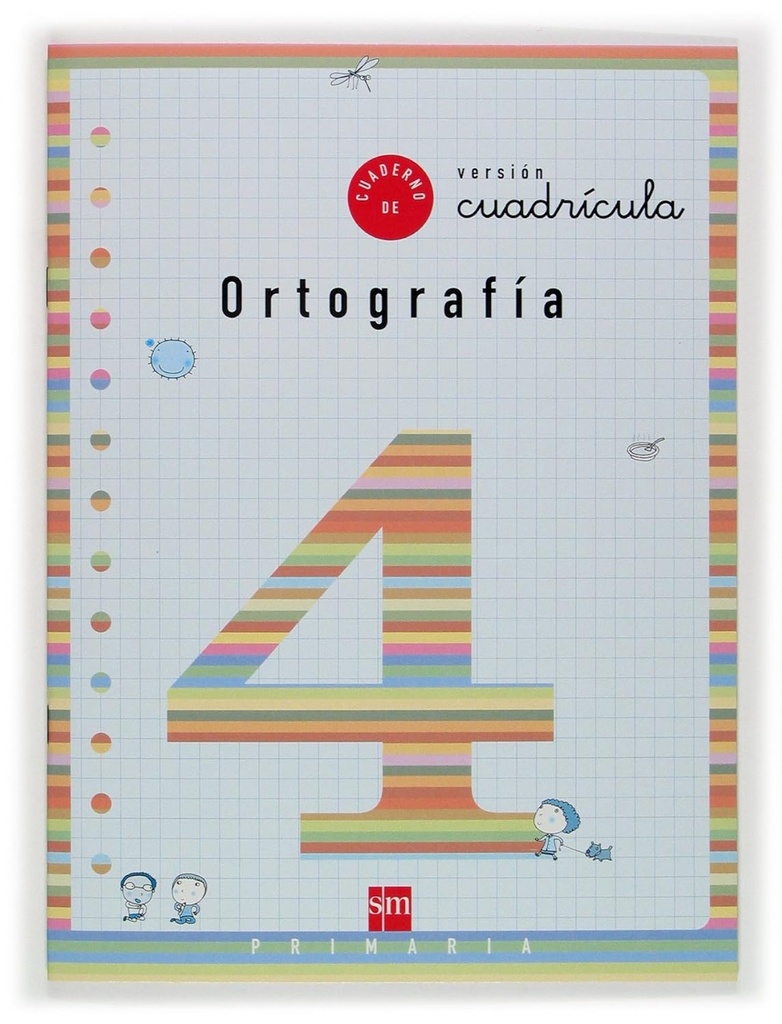 CUADERNO DE ORTOGRAFIA 4 VERSION CUADRICULA