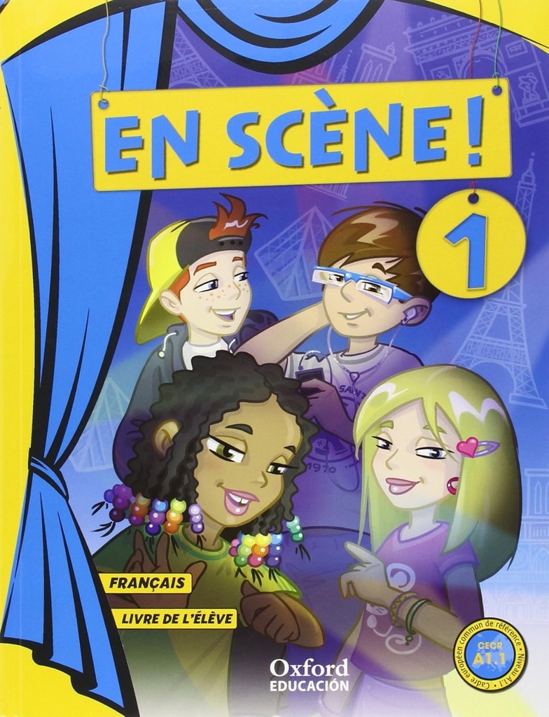 EN SCÈNE! 1 LIVRE DE L'ELÈVE