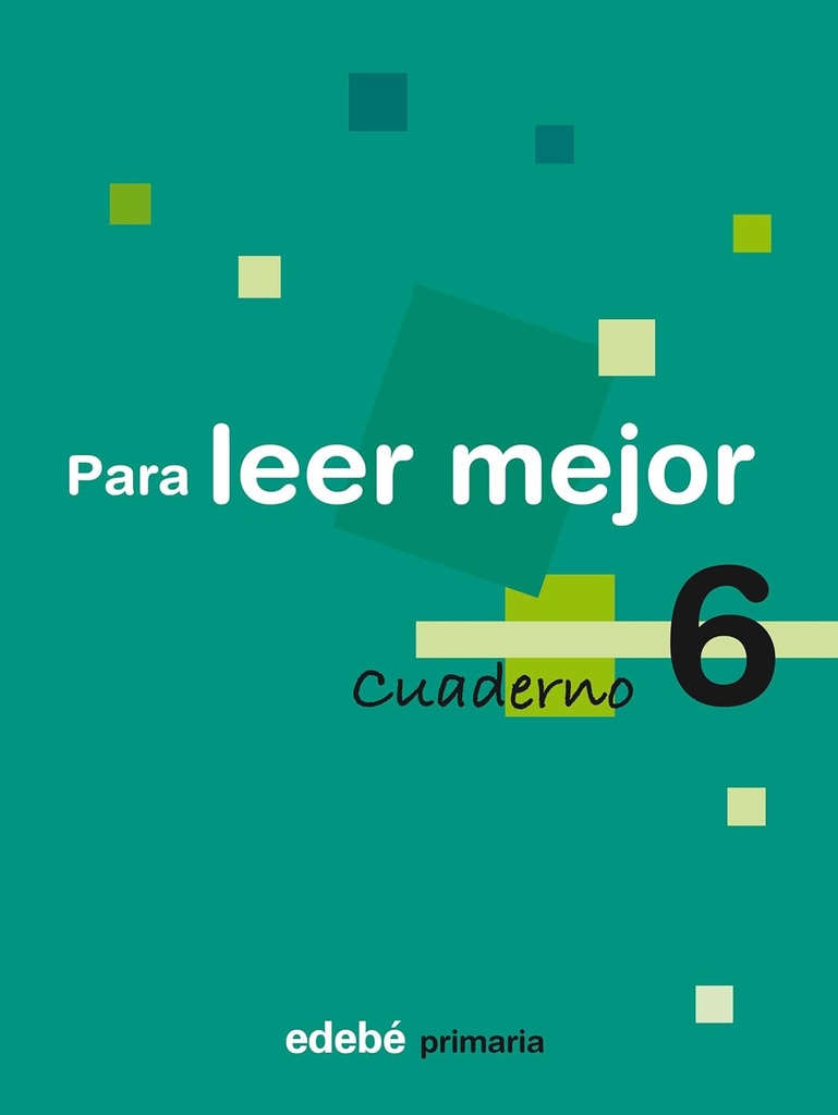 PARA LEER MEJOR CUADERNO EP6