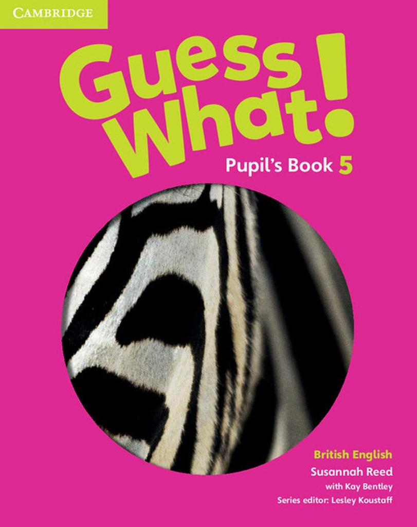 GUESS WHAT! - PUPIL'S BOOK - 5