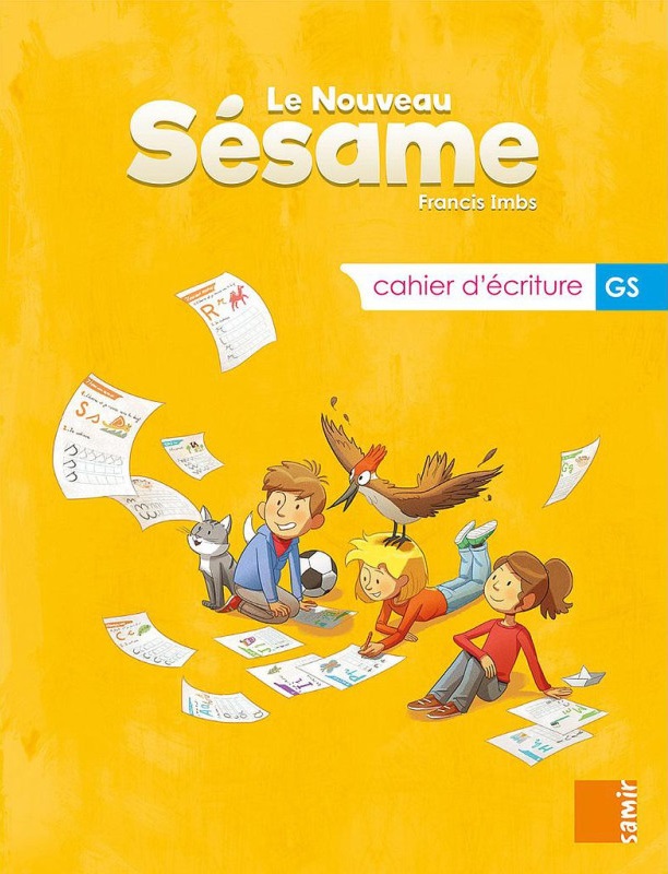 LE NOUVEAU SÉSAME - CAHIER D'ECRITURE - GS