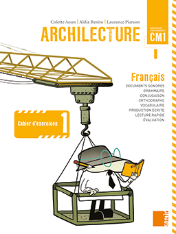ARCHILECTURE - CAHIER D'EXERCICES 1 - CM1 