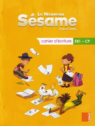 LE NOUVEAU SÉSAME - CAHIER D'ECRITURE - CP