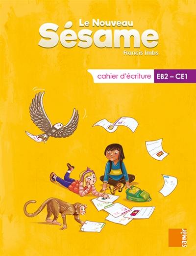 LE NOUVEAU SÉSAME - CAHIER D'ECRITURE - CE1