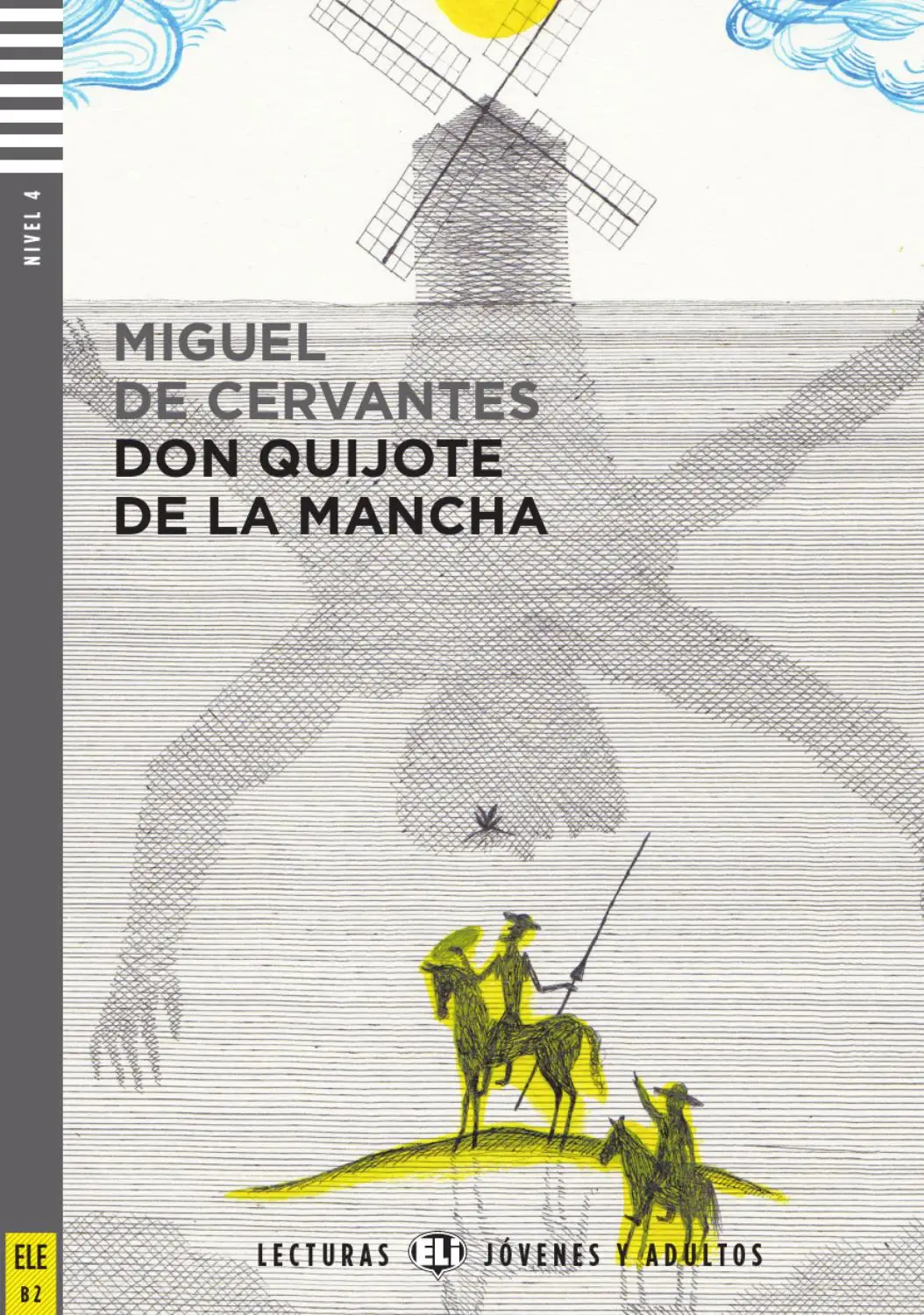 ELI JOVENES Y ADULTOS : Don Quixote de la Mancha -  - Nivel 4