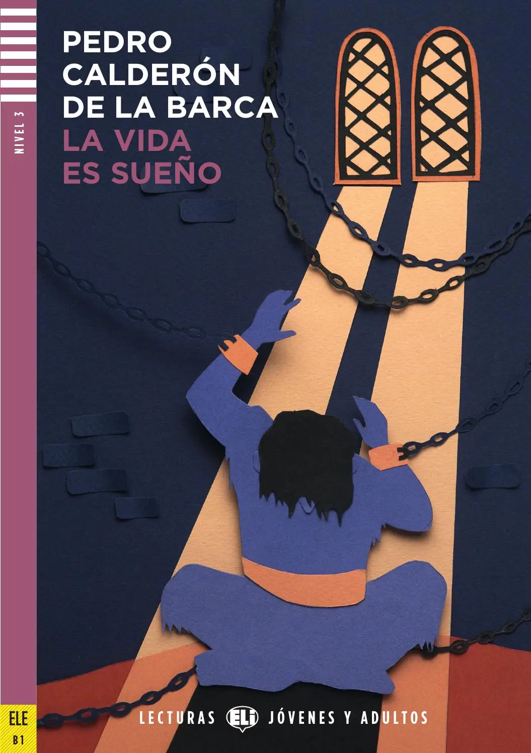 ELI JOVENES Y ADULTOS : La Vida es Sueno -  - Nivel 3