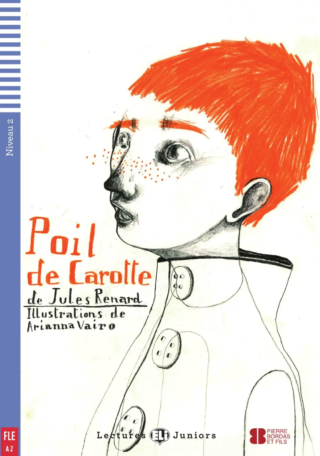 ELI JUNIORS : POIL DE CAROTTE  - LIVRE (AUDIO TÉLÉCHARGEABLE) - Niveau 2