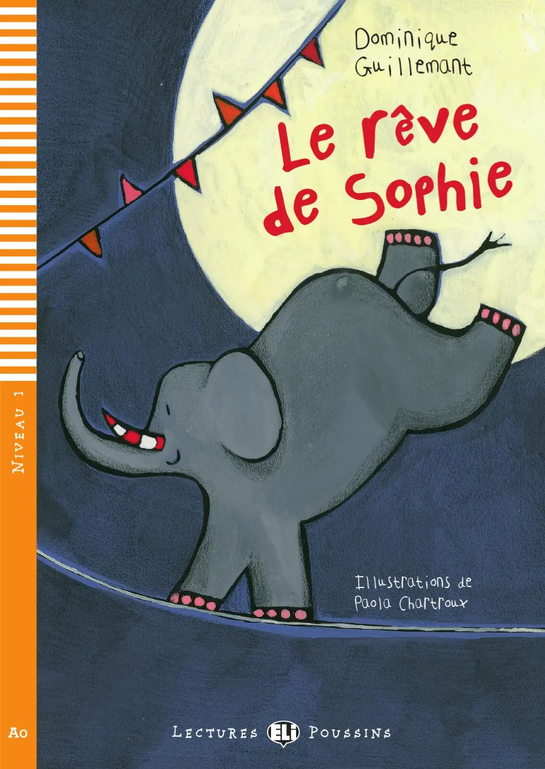 ELI POUSSINS : LE RÊVE DE SOPHIE  - LIVRE (AUDIO TÉLÉCHARGEABLE) - Niveau 1