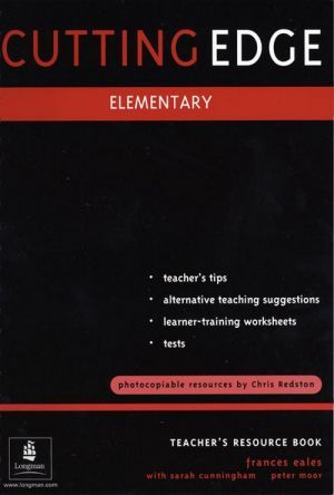 CUTTING EDGE ELEMENTARY TEACHER'S RESOURCE BOOK