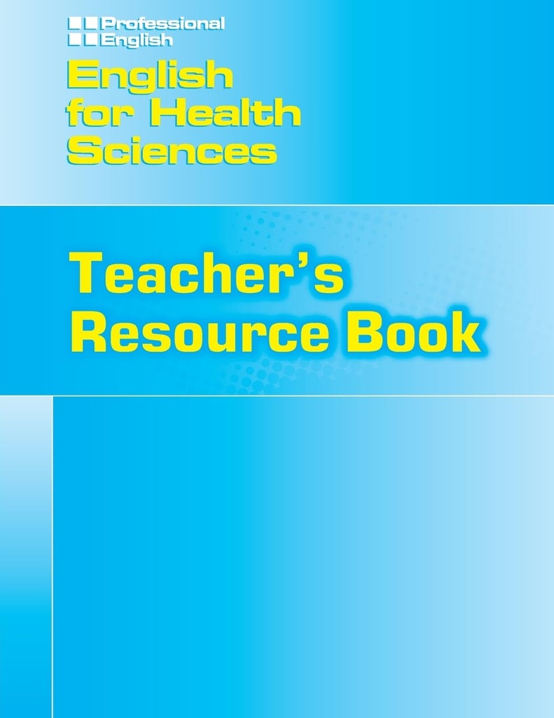 ENGLISH FOR HEALTH SCIENCES TEACHER'S RES BOOK