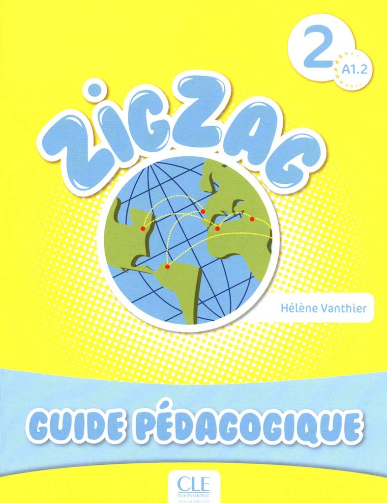 ZIGZAG 2 (A1.2) GUIDE PEDAGOGIQUE