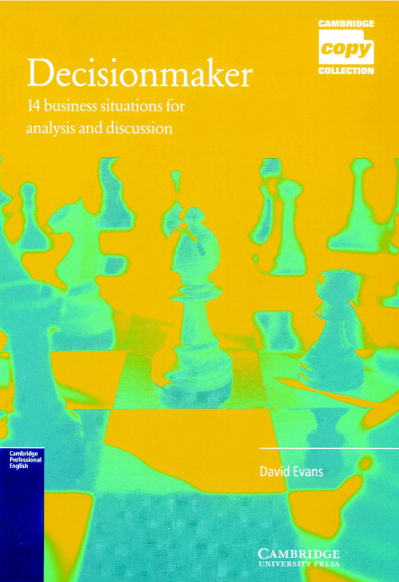 DECISIONMAKER : 14 BUSINESS SITUATIONS FOR ANALYSIS & DISCUSSION