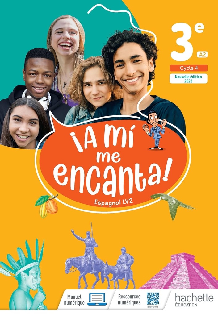 A MI ME ENCANTA 3ÈME! LIVRE D'ELÈVE