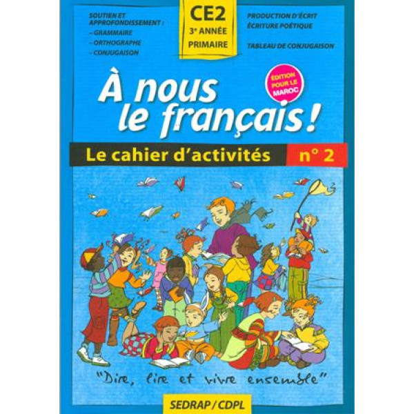 A NOUS LE FRANÇAIS CE2 CAHIER DE SITUATION D'INTEGRATION
