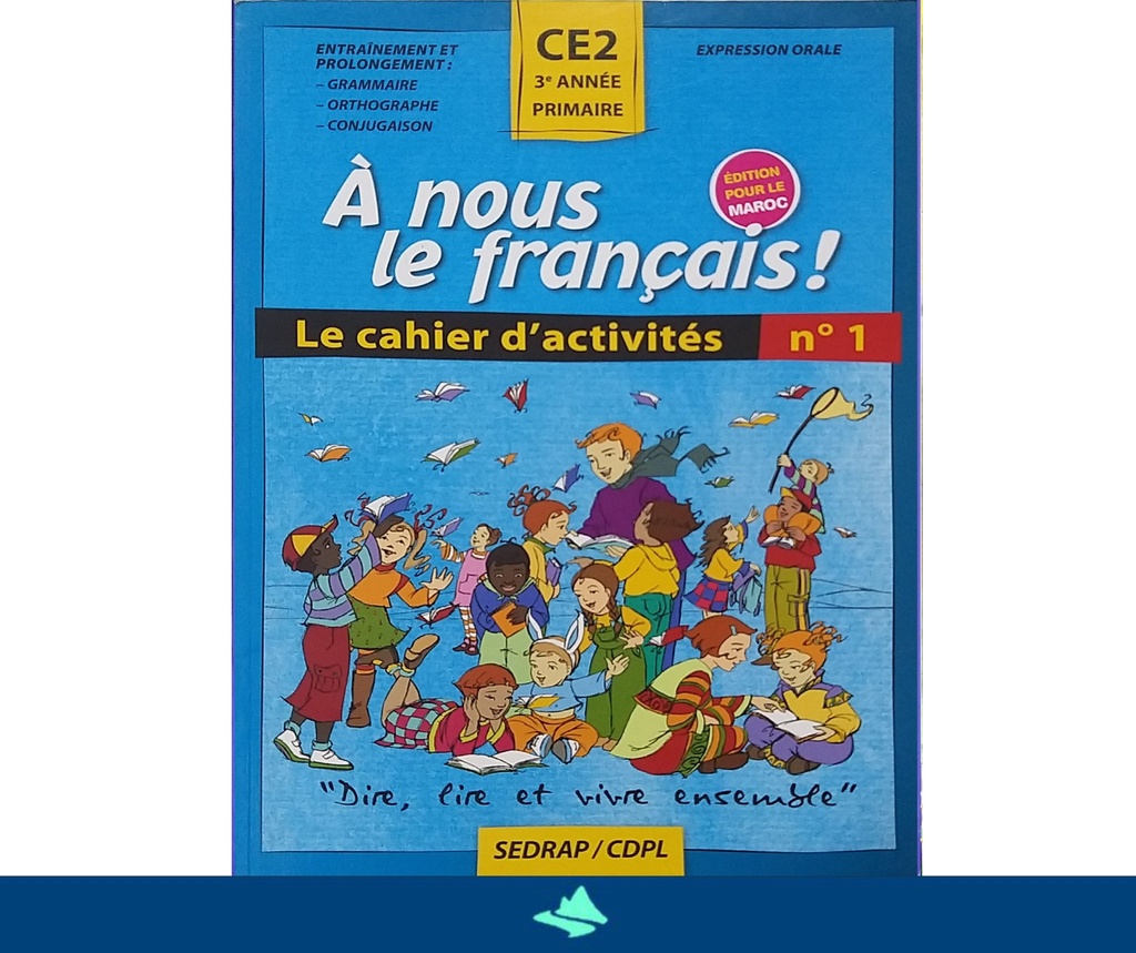 A NOUS LE FRANÇAIS! CE2 CAHIER N°1
