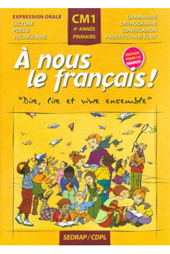 A NOUS LE FRANÇAIS! CM1 MANUEL