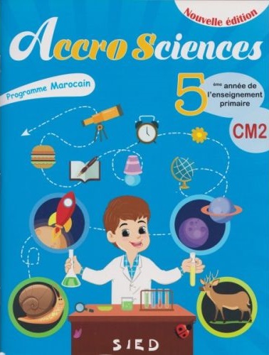 ACCRO SCIENCES CM2 FICHIER DE L'ELÈVE
