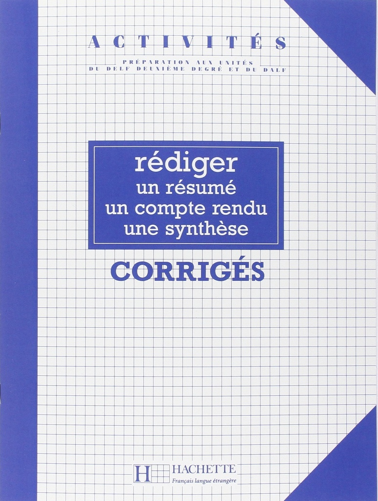 ACTIVITES:REDIGER UN COMPTE RENDU UNE SYNTHÈSE