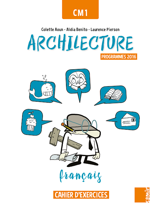 ARCHILECTURE CM1 CAHIER D'EXERCICES (PROG 2016)