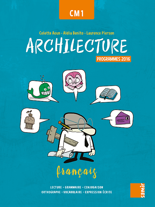 ARCHILECTURE CM1 LIVRE DE L'ELÈVE (PROG 2016)