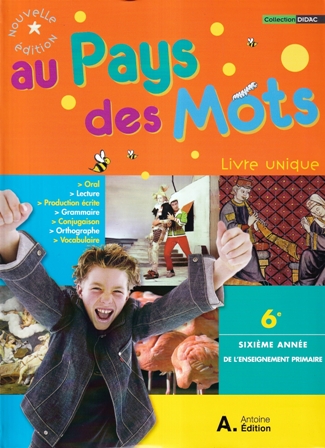 AU PAYS DES MOTS 6ÈME LIVRE UNIQUE