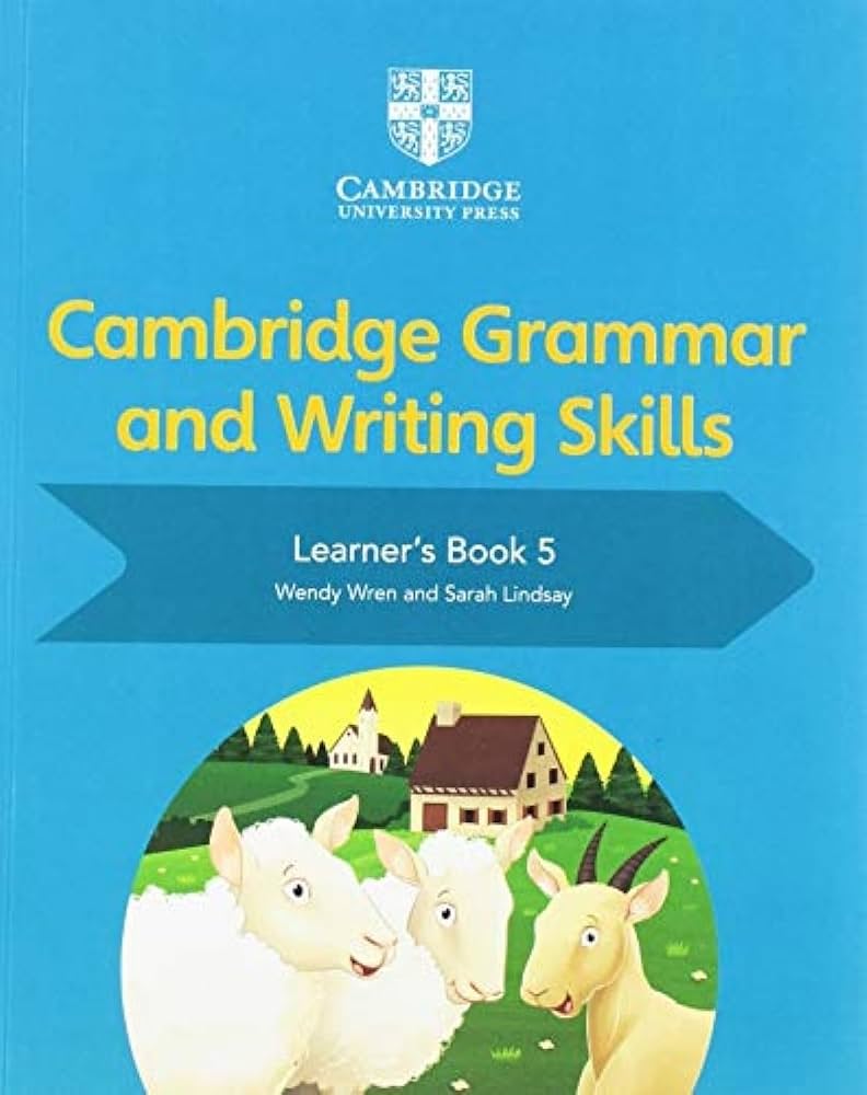 CAMBRIDGE GRAMMAR & WRITING SKILLS 5 LEARNER'S BOOK