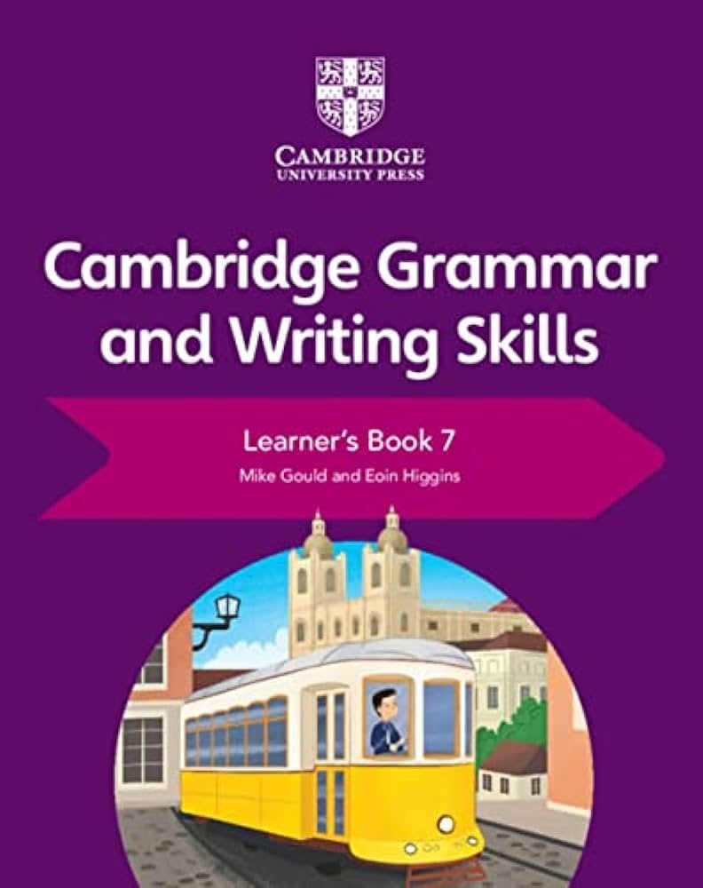 CAMBRIDGE GRAMMAR & WRITING SKILLS 7 LEARNER'S BOOK