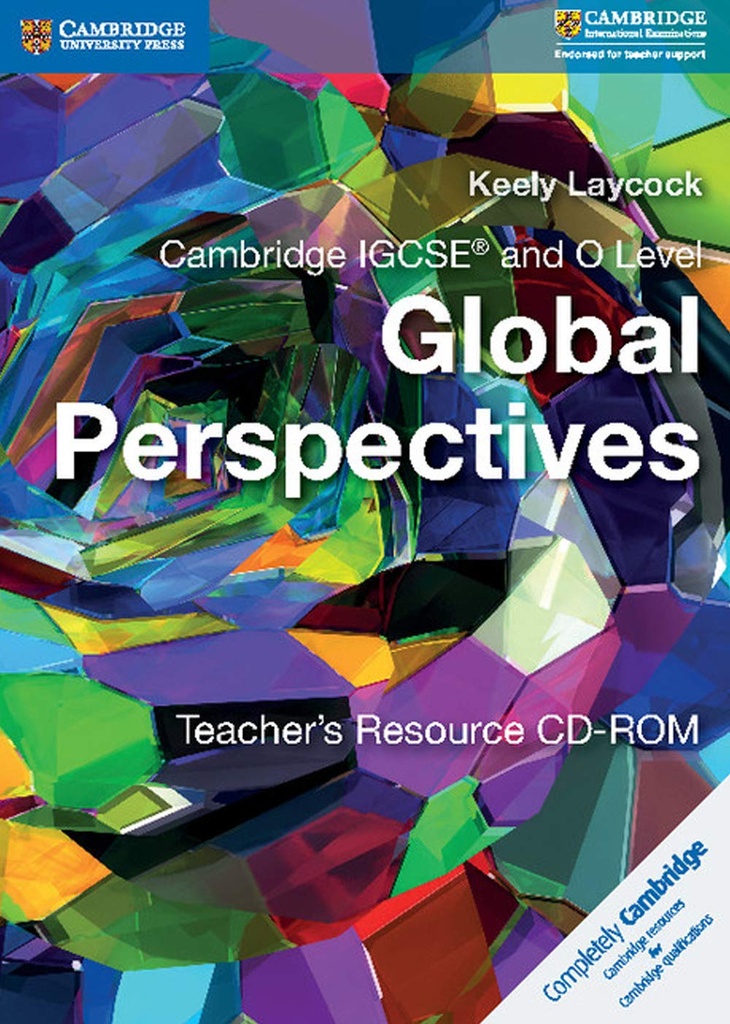 CAMBRIDGE IGCSE GLOBAL PERSPECTIVES TEACHER'S RESOURCE CD-ROM