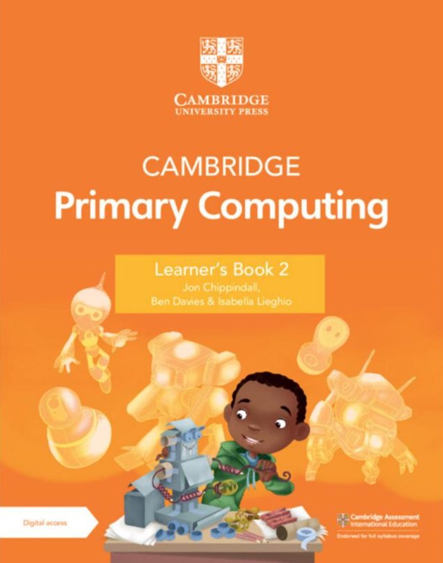 CAMBRIDGE PRIMARY COMPUTING 2 LEARNER'S BOOK+ DIGITAL ACCESS (1 YEAR)