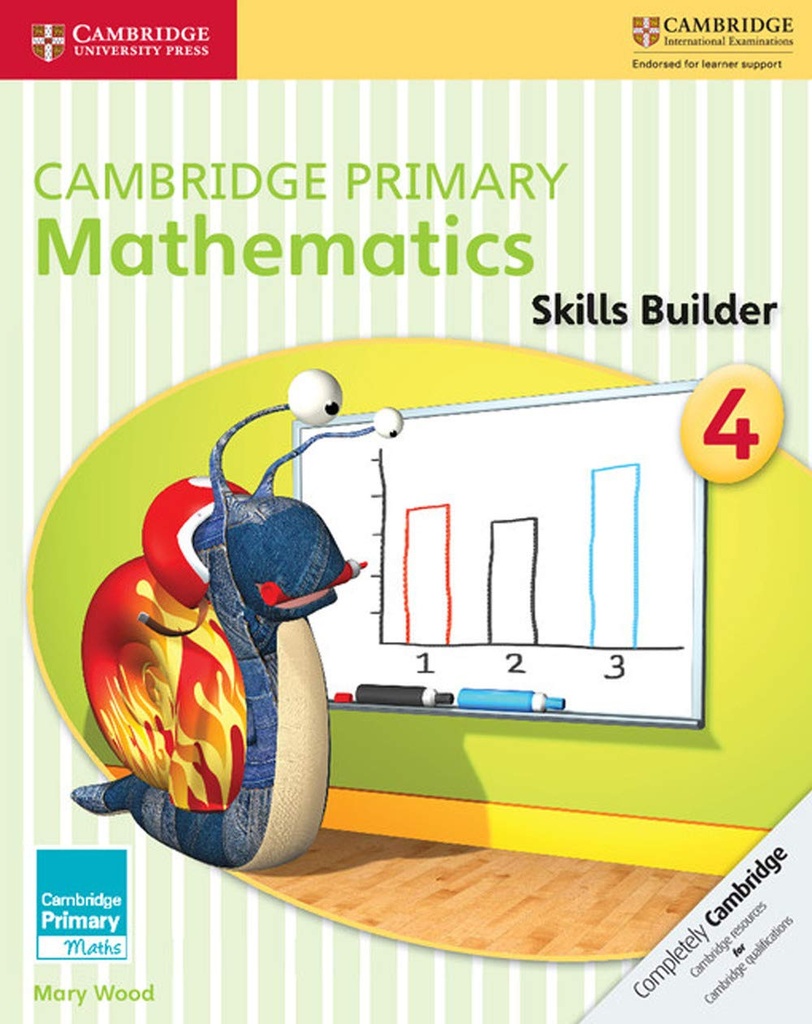 CAMBRIDGE PRIMARY MATHEMATICS 4 SKILLS BUILDERS