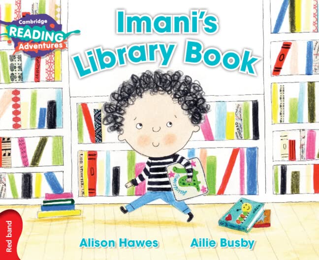 CAMBRIDGE READING ADVENTURES IMANI'S LIBRARY BOOK RED BAND