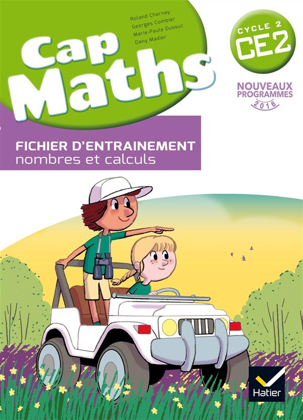 CAP MATHS CE2 FICHIER D'ENTRAINEMENT+CAHIER DE GEOMETRIE