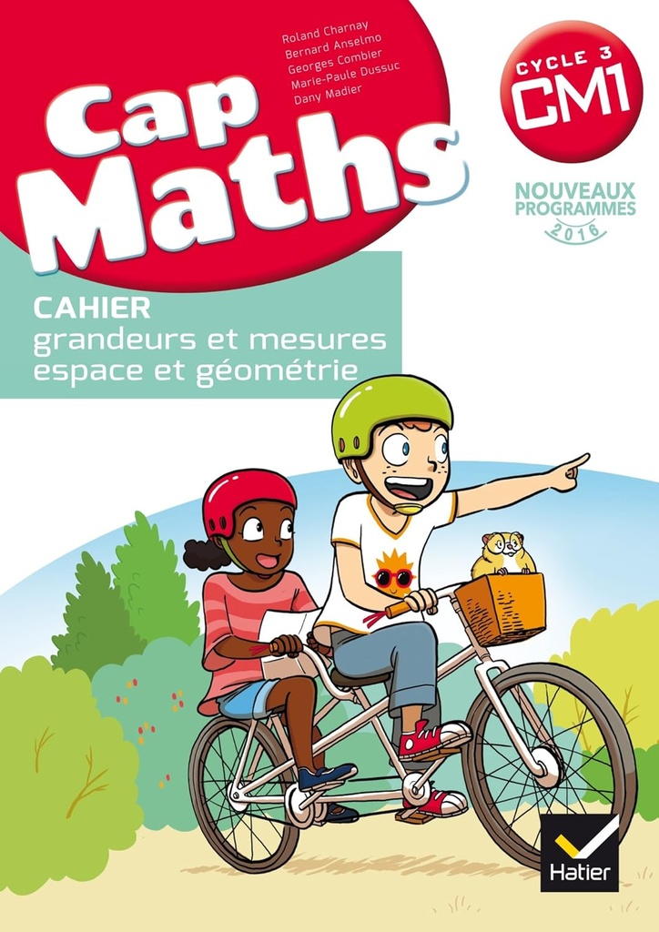 CAP MATHS CM1 CAHIER GRANDEURS & MESURES ESPACE ET GEOMETRIE
