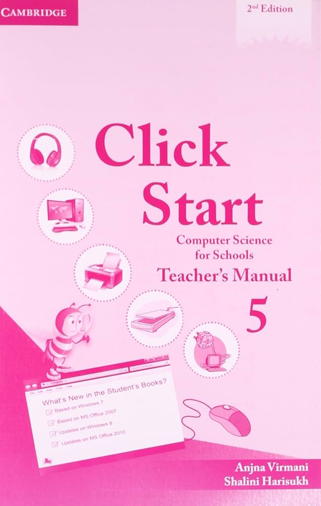 CLICK START 5 TEACHER'S MANUAL (COMPUTER SCIENCES)