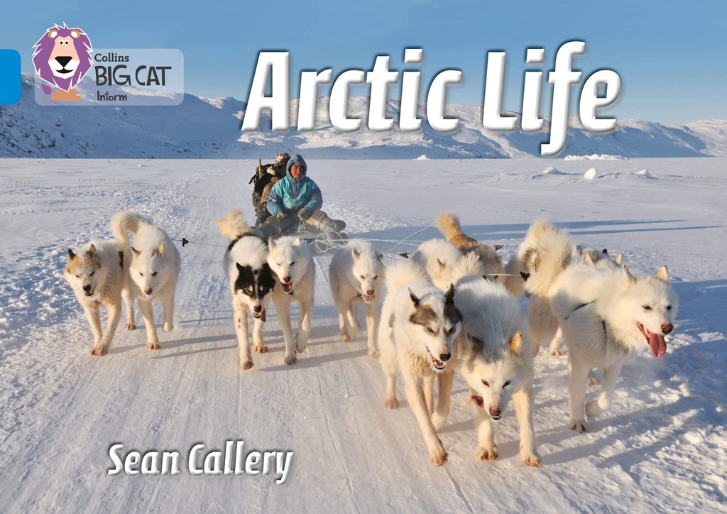 COLLINS BIG CAT : ARCTIC LIFE (BAND 04 BLUE)