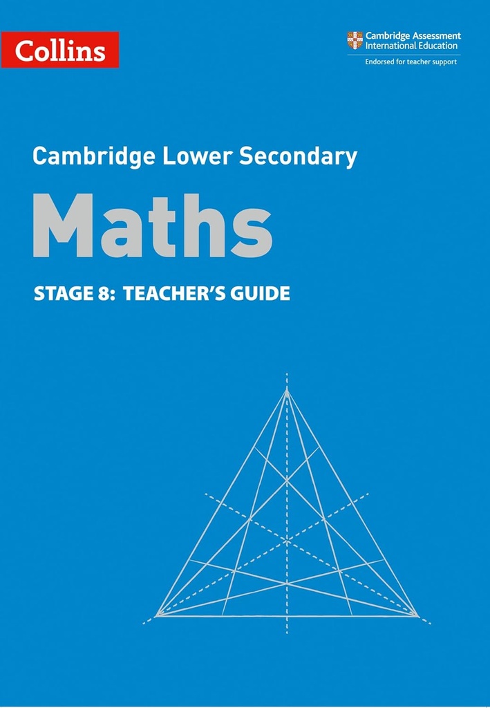 COLLINS CAMBRIDGE LOWER SECONDARY MATHS STAGE 8 TEACHER'S GUIDE (2ND ED)