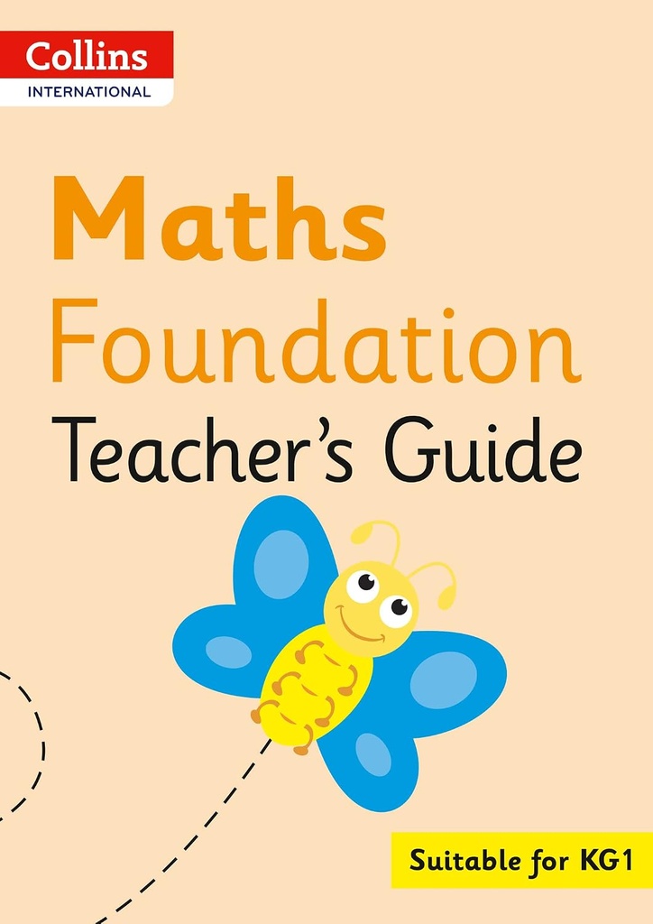 COLLINS INTERNATIONAL MATHS FOUNDATION TEACHER'S GUIDE