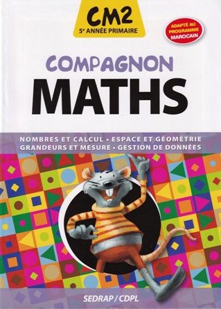 COMPAGNON MATHS CM2 FICHIERS DE L'ELÈVE (P.MAROCAIN)