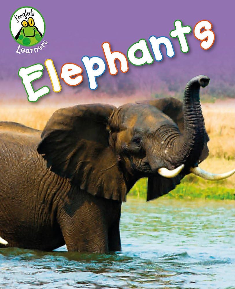 ELEPHANTS (FROGLETS LEARNERS)