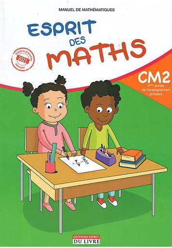 ESPRIT DES MATHS CM2 MANUEL