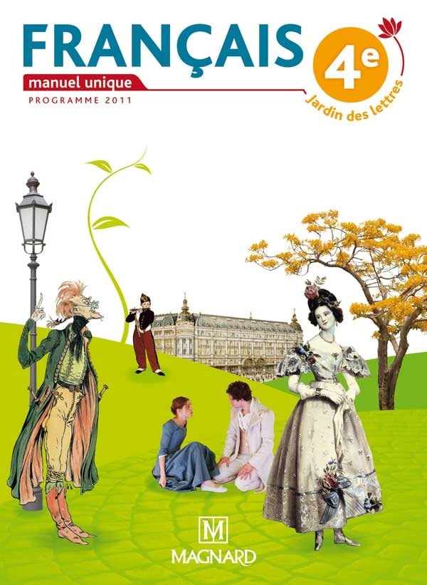 FRANÇAIS 4ÈME MANUEL UNIQUE (JARDIN DES LETTRES)