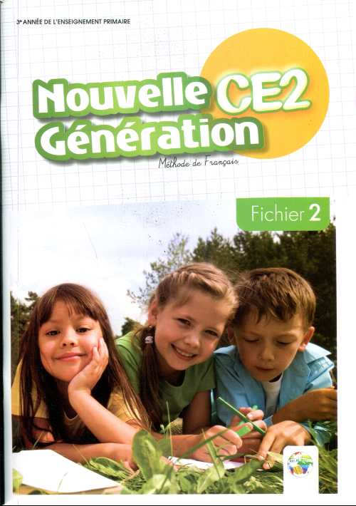FRANÇAIS CE2 (COL, NOUVELLE GENERATION ) FICHIER 2 N.E