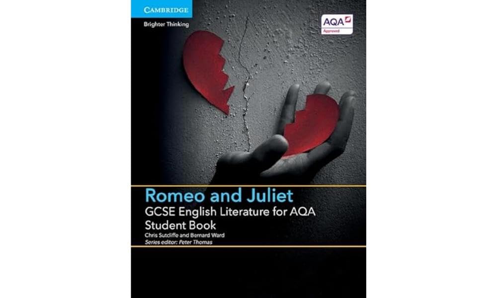 GCSE ENGLISH LITERATURE FOR AQA ROMEO & JULIET SBK