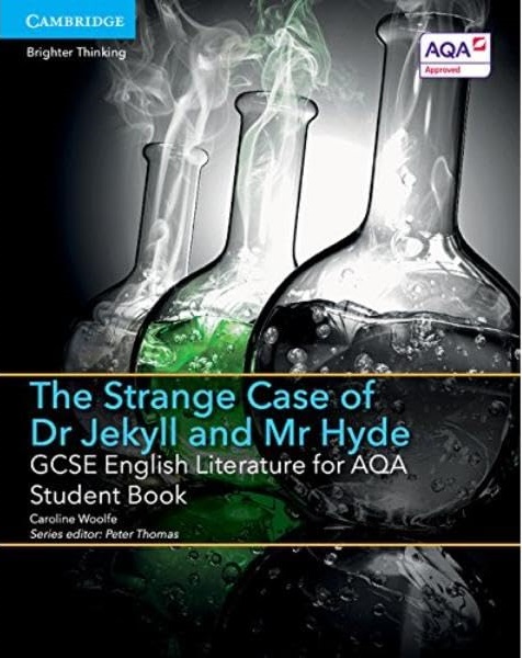 GCSE ENGLISH LITERATURE FOR AQA THE STRANGE CASE OF DR JEKYLL & MR HYDE SBK