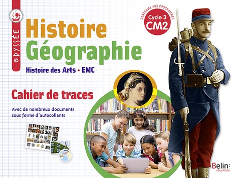 HISTOIRE GEOGRAPHIE, HISTOIRE DES ARTS CM2 CAHIER DE TRACES EMC