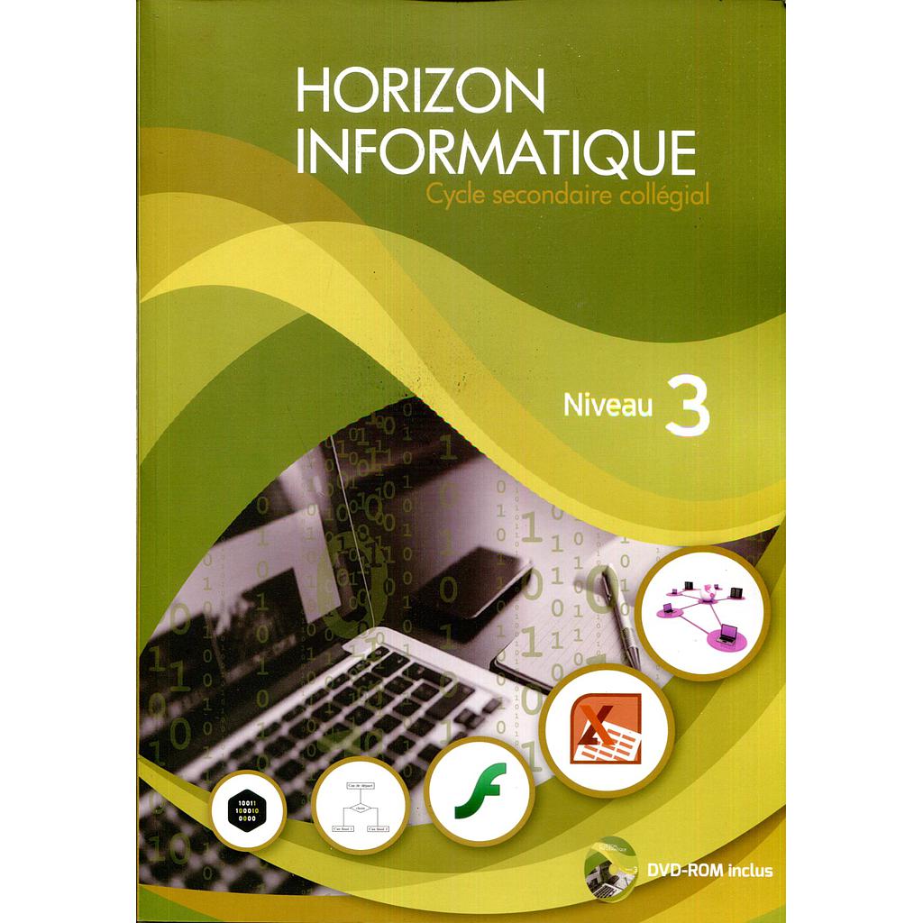HORIZON INFORMATIQUE NIV 3 CYCLE SECONDAIRE COLLEGIAL+DVD