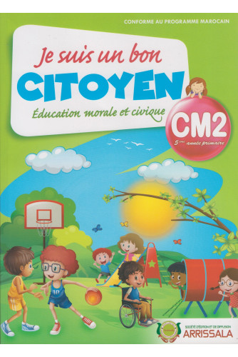 JE SUIS UN BON CITOYEN CM2 EDUCATION MORALE ET CIVIQUE