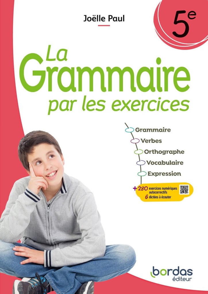 LA GRAMMAIRE PAR LES EXERCICES 5ÈME 2024
