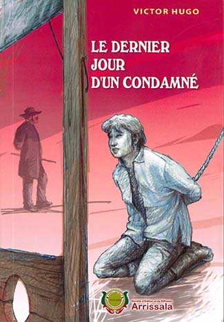 LE DERNIER JOUR D'UN CONDAMNE (ARRISSALA)